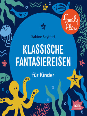 cover image of FamilyFlow. Klassische Fantasiereisen für Kinder